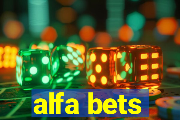 alfa bets